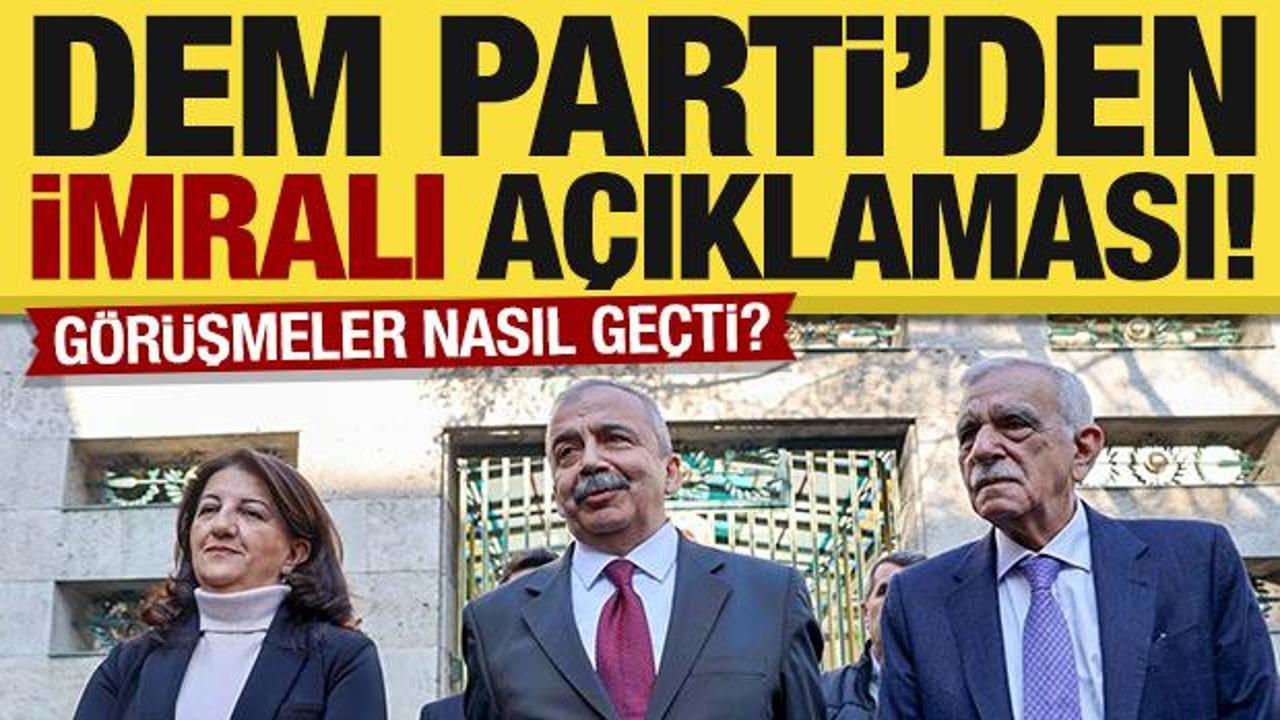 DEM Parti İmralı heyetinden açıklama: Görüşmeler nasıl geçti?