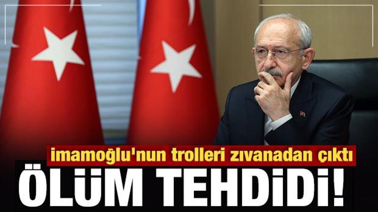İmamoğlu’nun trolleri zıvanadan çıktı: Kılıçdaroğlu’na ölüm tehdidi!
