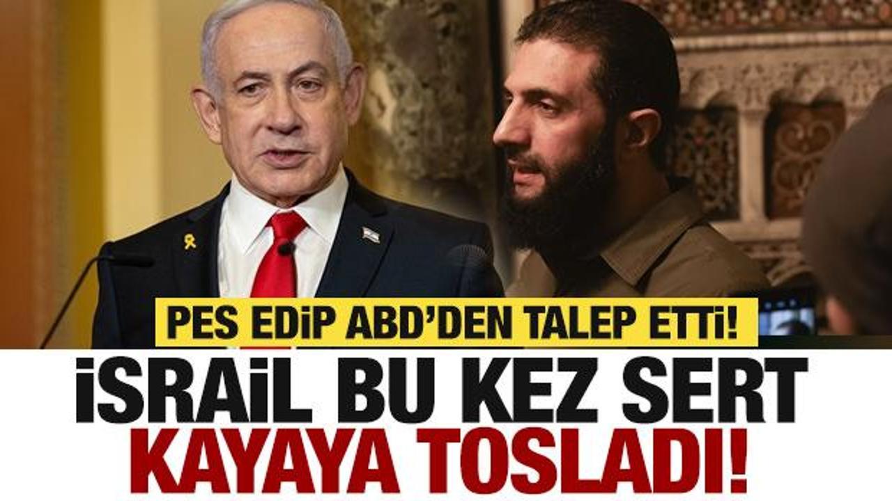 İsrail Suriye’de sert kayaya çarptı! Netanyahu’dan ABD’ye özel talep