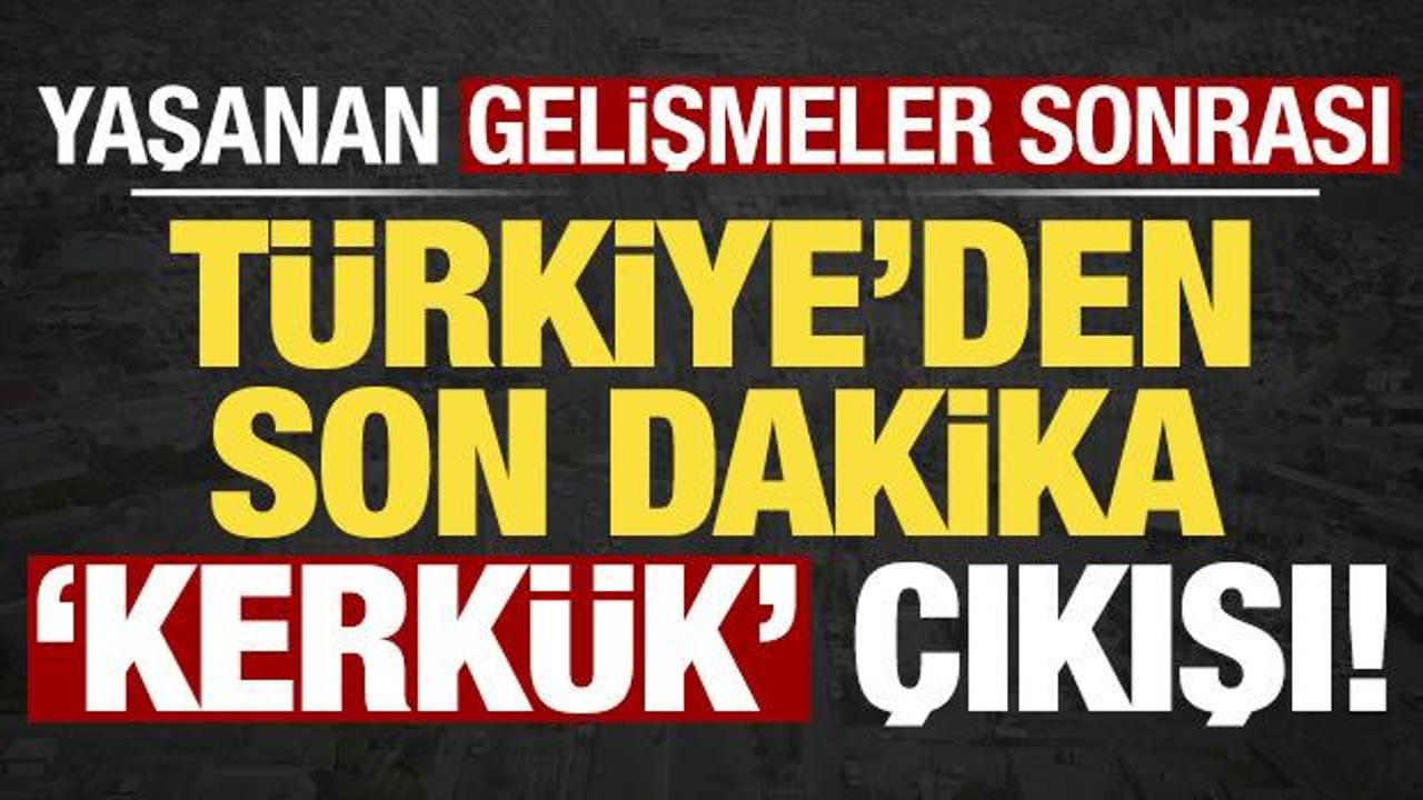 Son dakika: Yaşanan gelişmeler sonrası Türkiye’den kritik ‘Kerkük’ çıkışı!