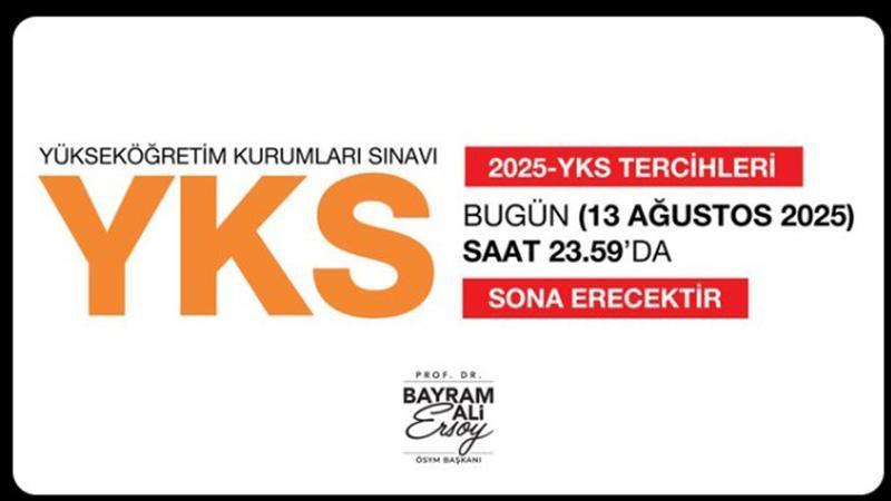 YKS tercih süreci bugün sona eriyor