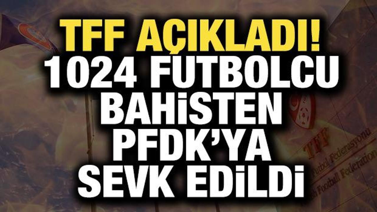 Son dakika: 1024 futbolcu PFDK’ya sevk edildi! İşte isim isim tam liste…