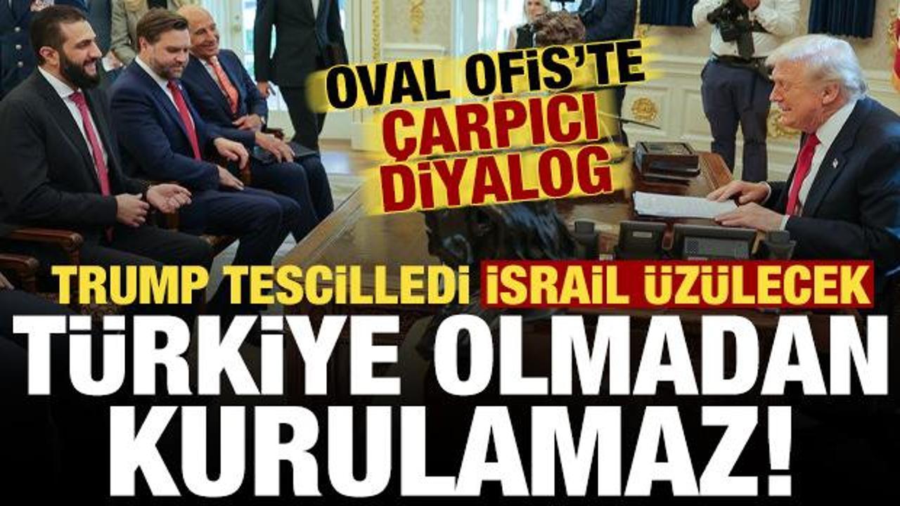 Trump tescilledi: Türkiye olmadan kurulamaz! Oval Ofis’te çarpıcı diyalog…