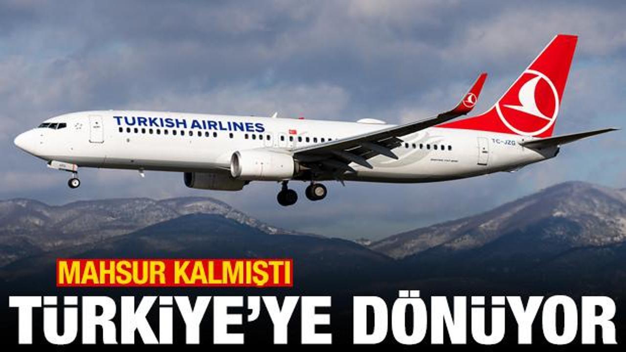 İran’da mahsur kalmıştı! THY uçağı Türkiye’ye geliyor