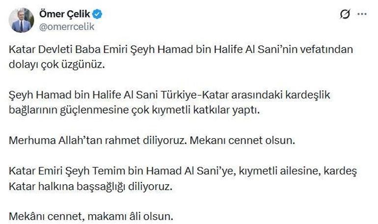 AK Parti’li Çelik'ten eski Katar Emiri Hamed bin Halife Al Sani için taziye mesajı